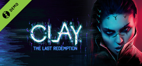 C.L.A.Y. - The Last Redemption Demo