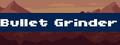 Bullet Grinder