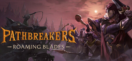 Pathbreakers: Roaming Blades header