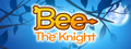 Bee: The Knight