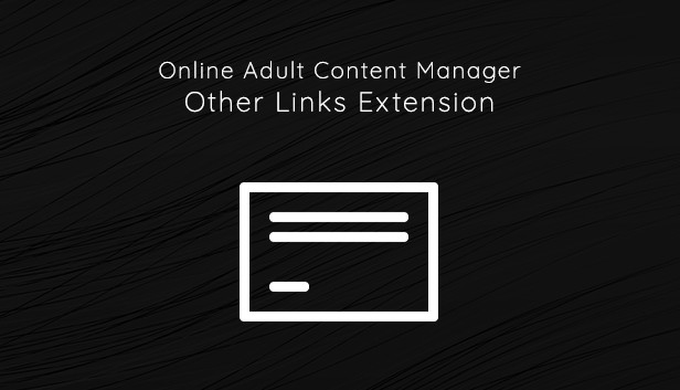 Online Adult Content Manager - Other Links Extension Steam capsule image
