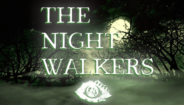 The Night Walkers on Steam