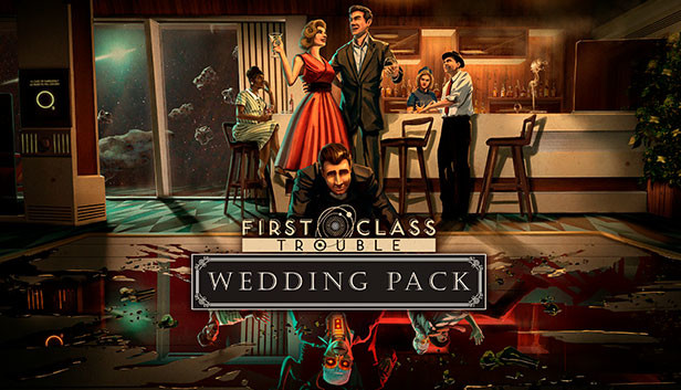 First Class Trouble Wedding Pack Steam capsule image