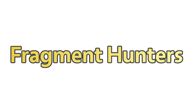Fragment Hunters