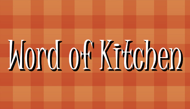 Word of Kitchen Steam capsule image