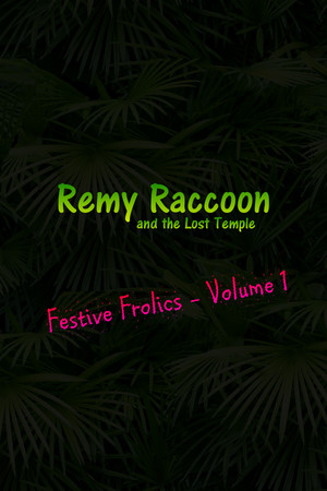 Remy Raccoon and the Lost Temple - Festive Frolics (Volume 1) cover art