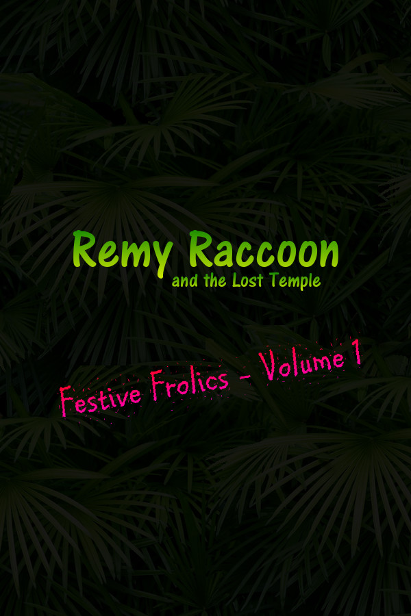 Remy Raccoon and the Lost Temple - Festive Frolics (Volume 1)