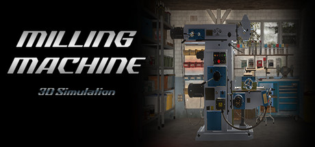 Milling Machine Simulator 3D (660 MB)