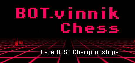 BOT.vinnik Chess: Late USSR Championships