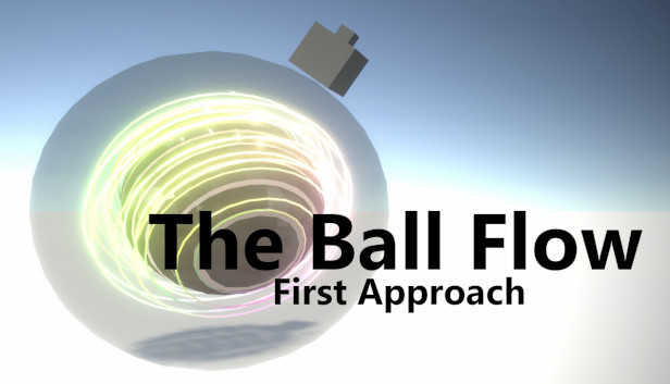 The Ball Flow - First Approach Steam capsule image