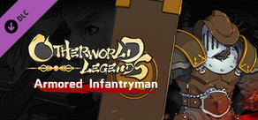 Otherworld Legends - Skin : Armored Infantryman