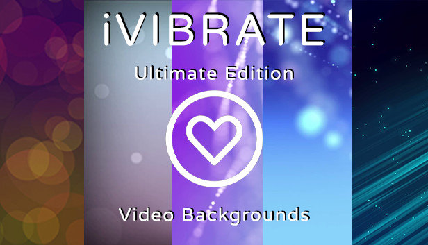 iVIBRATE Ultimate Edition - Video Backgrounds Steam capsule image