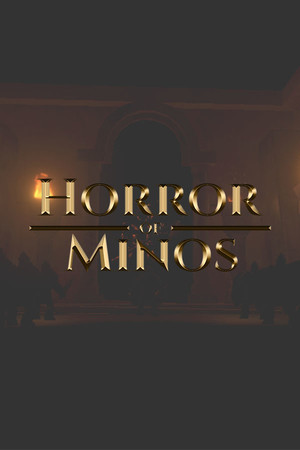 Horror of Minos