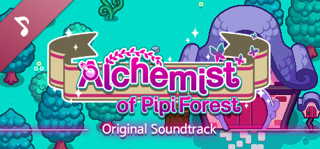 Alchemist of Pipi Forest Soundtrack header image