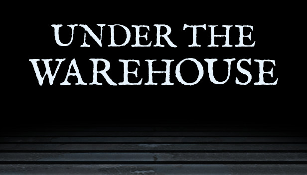 Under The Warehouse Steam capsule image
