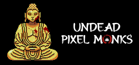 Undead Pixel Monks Cover Image