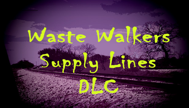 Waste Walkers Supply Lines DLC Steam capsule image