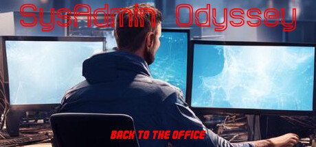 SysAdmin Odyssey. Back to the office