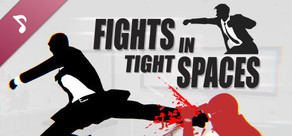 Fights in Tight Spaces: Original Soundtrack