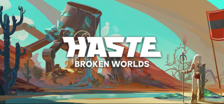 HASTE: Broken Worlds Cover Image