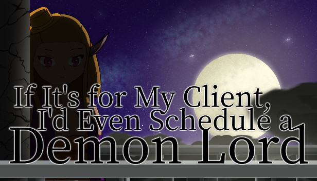 If It’s for My Client, I’d Even Schedule a Demon Lord Steam capsule image