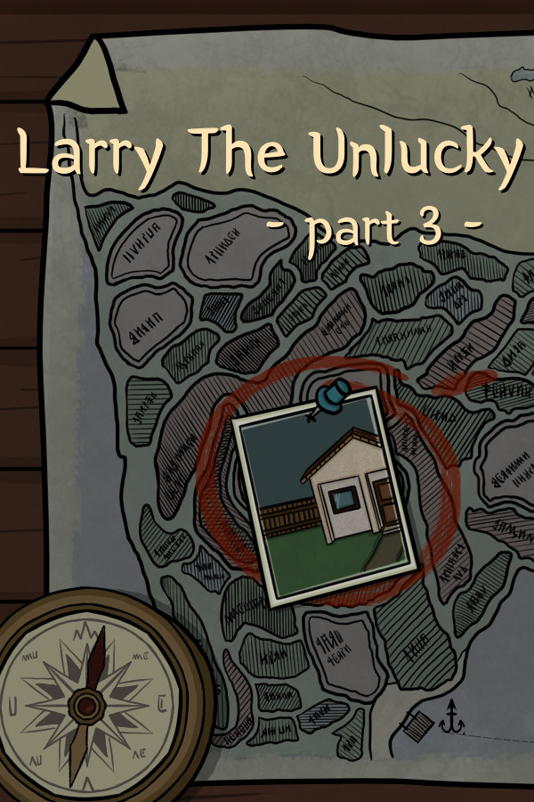 Larry The Unlucky Part 3
