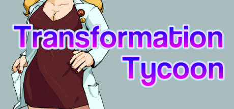 Transformation Tycoon on Steam