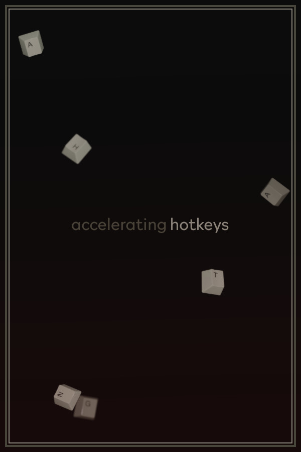 accelerating hotkeys