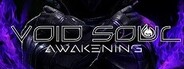 Void Soul Awakening
