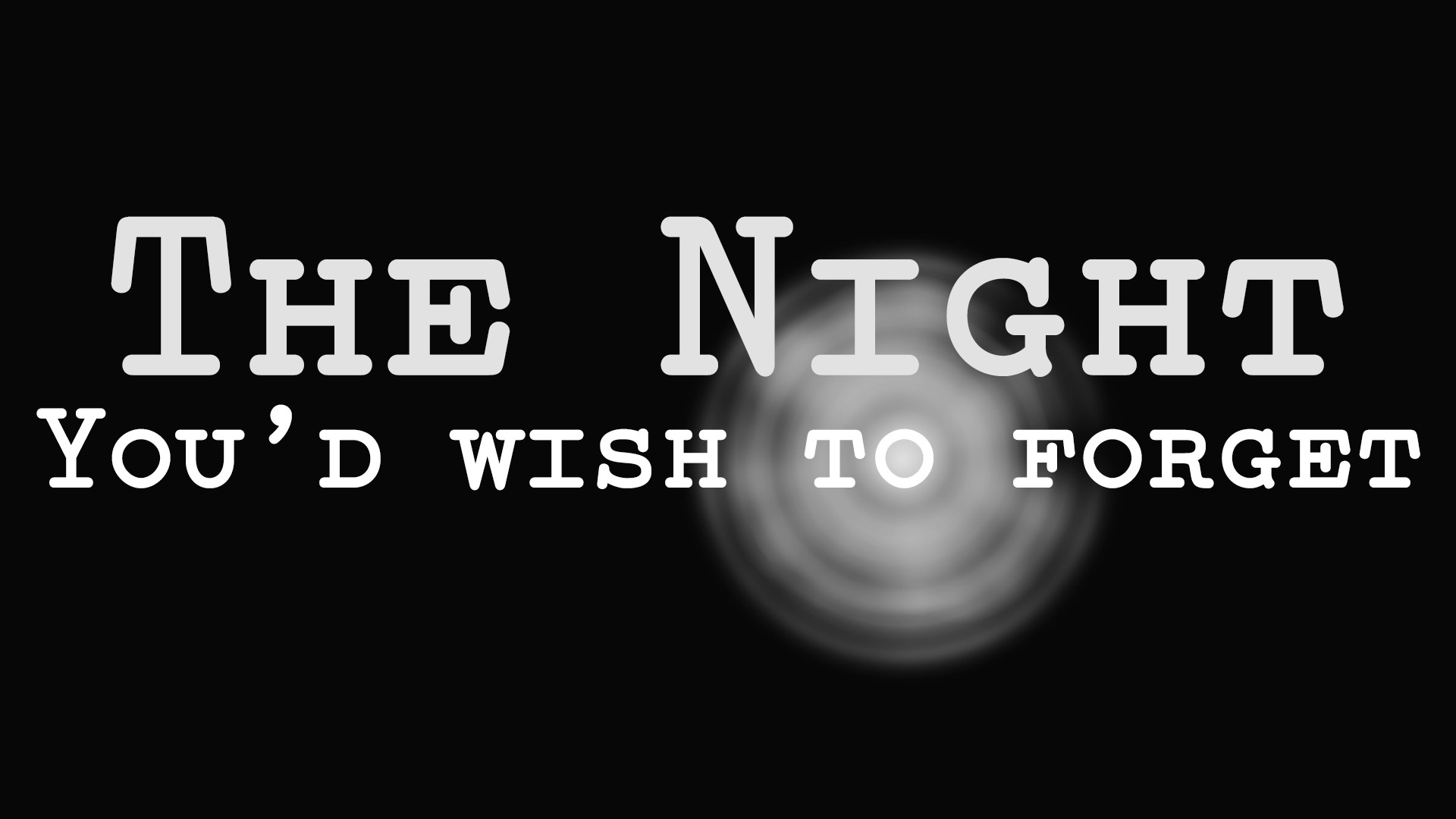 The Night You'd Wish to Forget on Steam