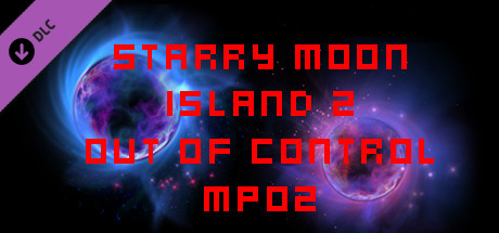 Starry Moon Island 2 Out Of Control MP02