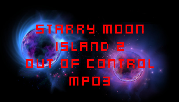 Starry Moon Island 2 Out Of Control MP03 Steam capsule image