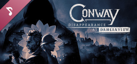 Conway: Disappearance at Dahlia View OST