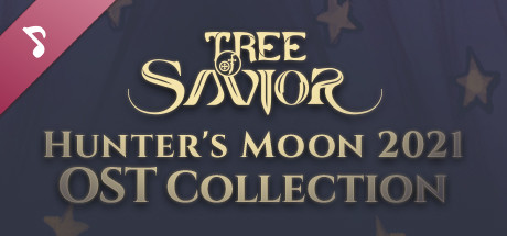 Tree of Savior - Hunter's Moon 2021 OST Collection