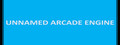 Unnamed Arcade Engine