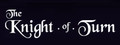 The Knight of Turn