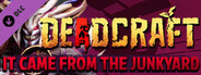 DEADCRAFT - It Came From the Junkyard