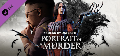 Dead by Daylight - Portrait of a Murder