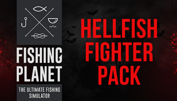 Fishing Planet: Hellfish Fighter Pack Steam capsule image