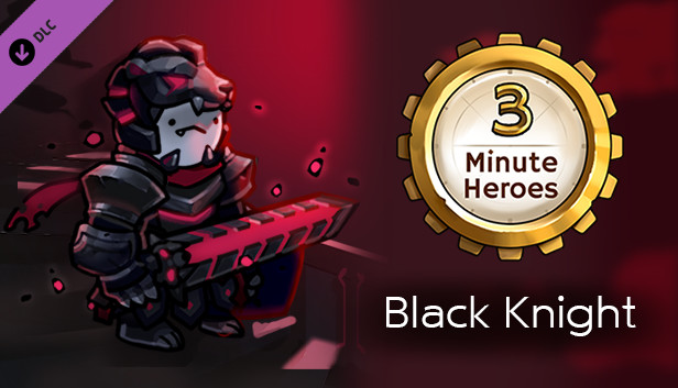 3 Minute Heroes - Black Knight (Warrior Skin) Steam capsule image