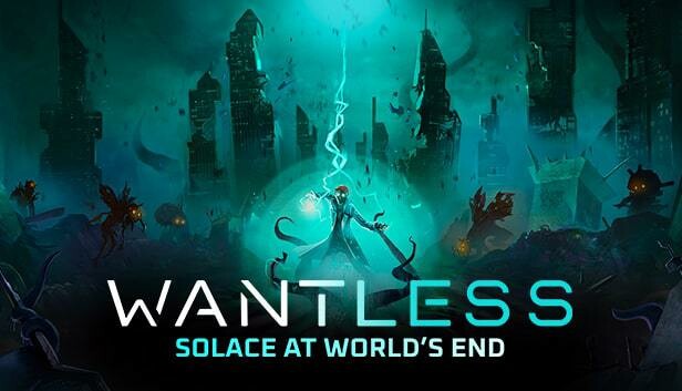 Wantless : Solace at World’s End (EA)