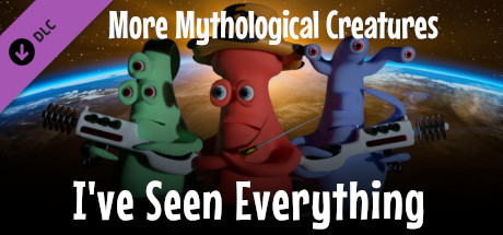 I've Seen Everything - More Mythological Creatures header image