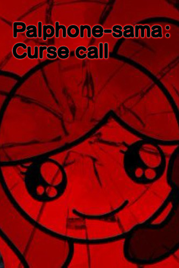 Palphone-sama : Curse call