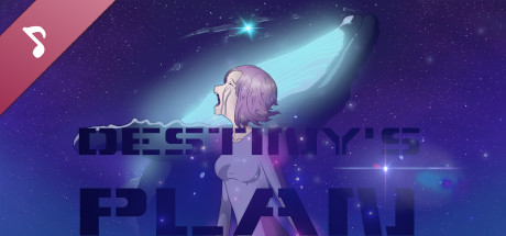Destiny’s Plan Soundtrack