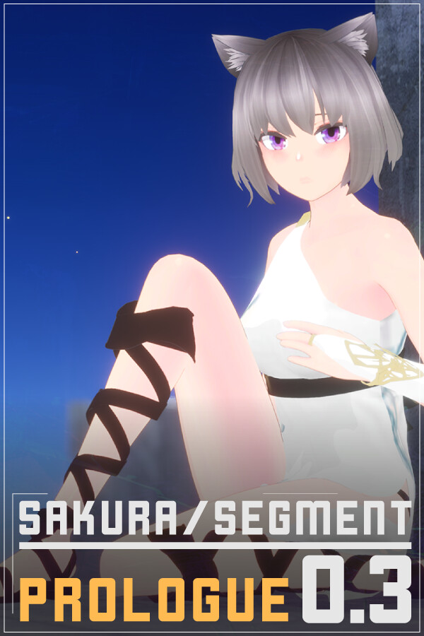 SakuraSegment 0.3 - Prologue