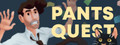 Pants Quest