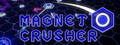 Magnet Crusher