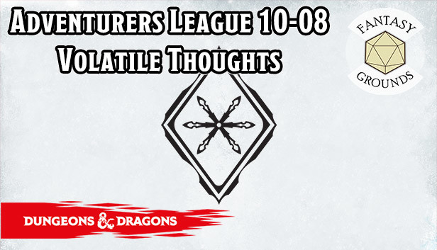 Fantasy Grounds - D&D Adventurers League 10-08 Volatile Thoughts Steam capsule image