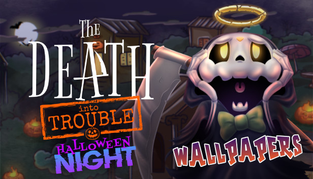 The Death Into Trouble - Wallpapers Steam capsule image