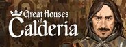 Great Houses of Calderia